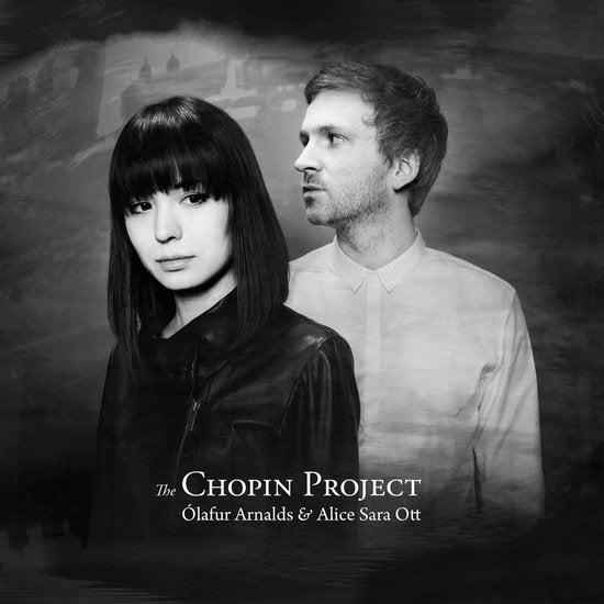 Ólafur Arnalds & Alice Sara Ott – The Chopin Project cover artwork