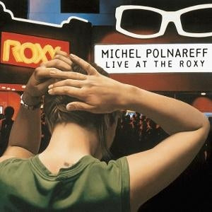 Michel Polnareff - Live At The Roxy, Los Angeles 27 Sept. 1995 [2LP