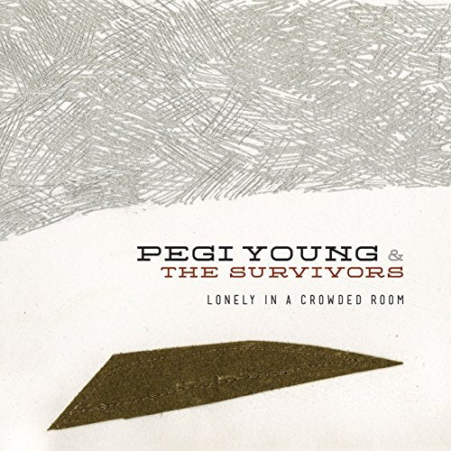 Pegi Young & The Survivors – Lonely In A Crowded Room cover artwork