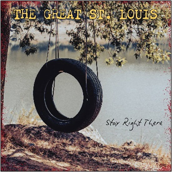 Album cover for Great St Louis - Stay Right There on vinyl lp