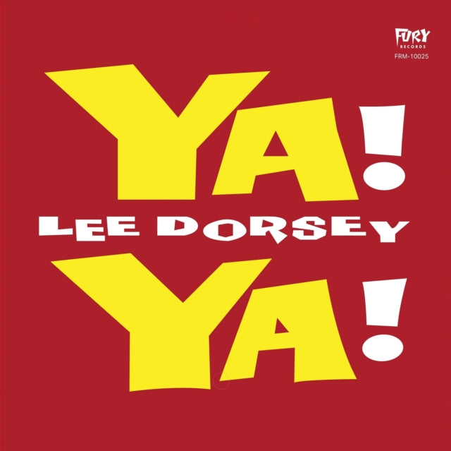 Album cover for Lee Dorsey - Ya Ya on translucent red vinyl 65th anniversary deluxe edition lp