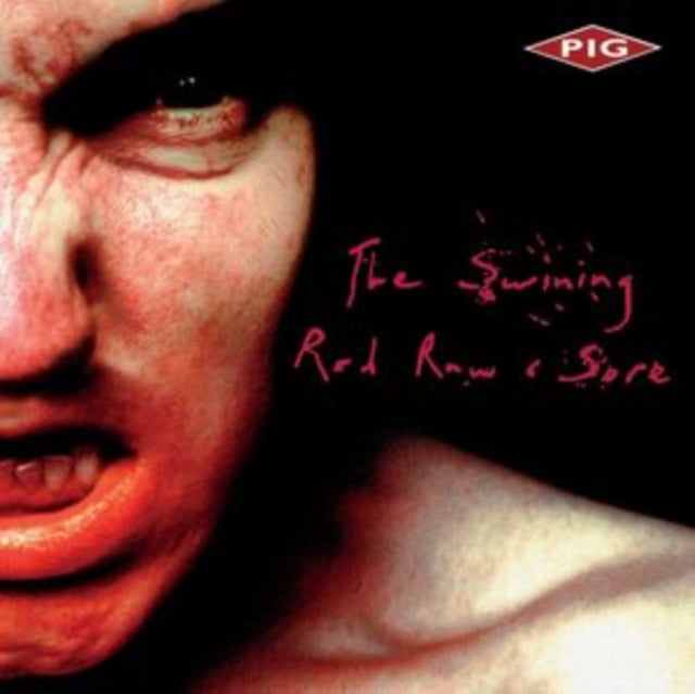 PIG – The Swining / Red, Raw & Sore cover artwork