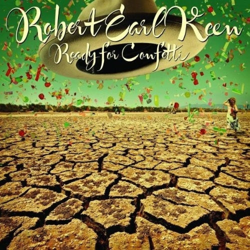 Album cover for Robert Earl Keen - Ready For Confetti on confetti vinyl lp