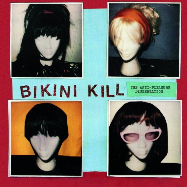 Album cover for Bikini Kill - Anti-Pleasure Dissertation on 7"