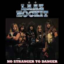 Album cover for Laaz Rockit - No Stranger To Danger on cd