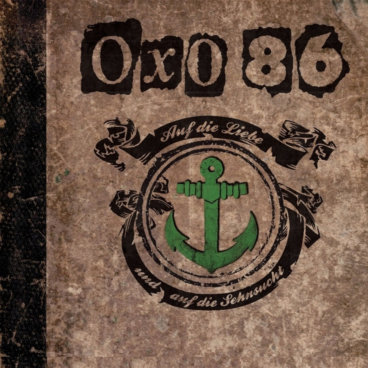 Oxo 86 – Auf die Liebe und auf die Sehnsucht cover artwork