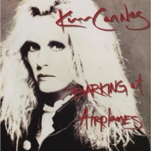 Album cover for Kim Carnes - Barking At Airplanes on cd