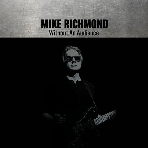 Album cover for Mike Richmond - Without an Audience on vinyl