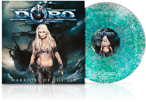 Album cover for Doro - Warriors Of The Sea on turquoise liquid-filled vinyl deluxe lp