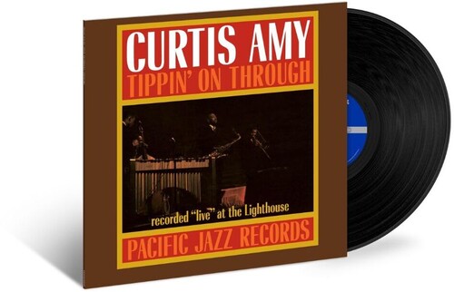 Album cover for Curtis Amy - Tippin' On Through (Blue Note Tone Poet Edition) on vinyl lp