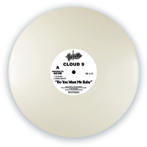 Album cover for Cloud 9 - Do You Want Me Baby on 12" white vinyl