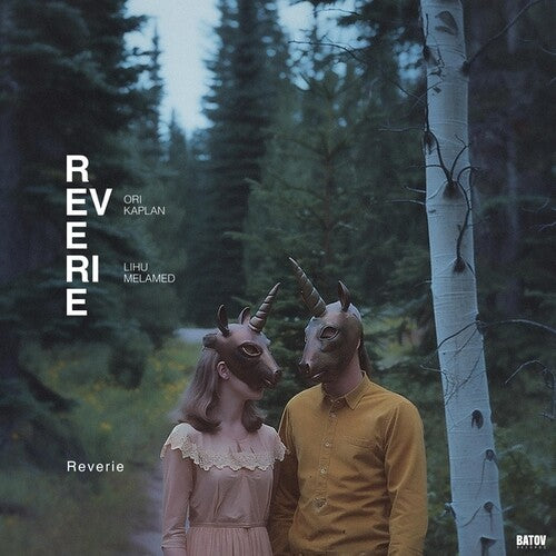 Album cover for Ori Kaplan/Lihu Melamed - Reverie on vinyl lp