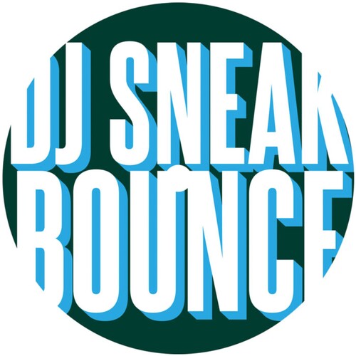 Album cover for DJ Sneak - Bounce EP on 12"