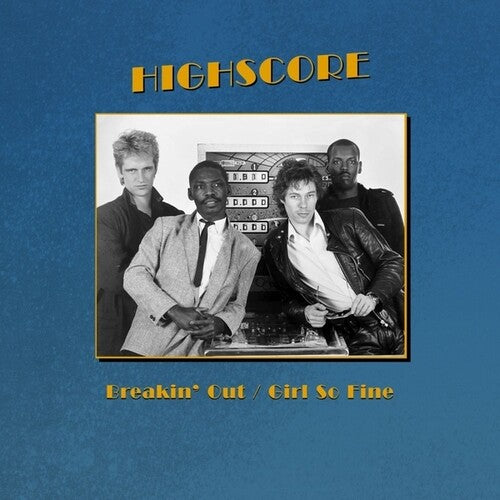 Album cover for Highscore - Breakin' Out / Girl So Fine on 12" edition of 400