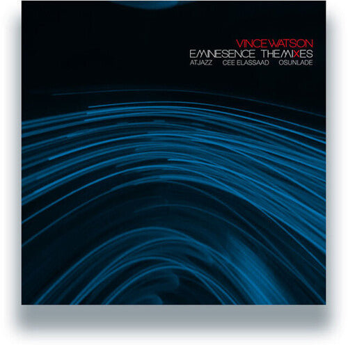 Album cover for Vince Watson - Eminesence: The Mixes on 12"