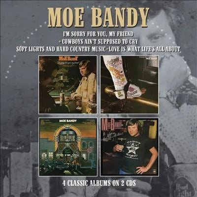 Moe Bandy - I`m Sorry For You My Friend / Cowboys Ain`t Supposed To