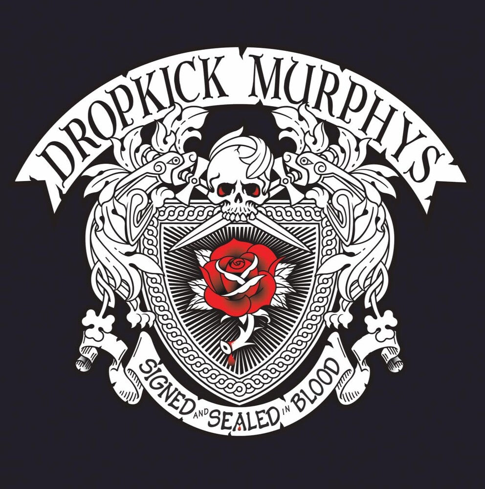 Dropkick Murphys – Signed and Sealed in Blood album artwork and packaging