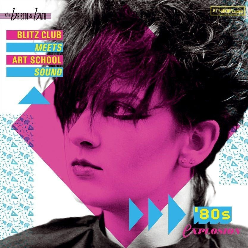 Various Artists - The Bristol & Bath Blitz Club - 80's Explosion [LP