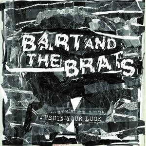 Album cover for Bart and the Brats - Pushin' Your Luck on vinyl lp