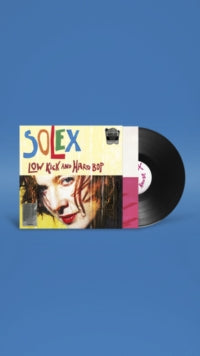 Album cover for Solex - Low Kick And Hard Bop on vinyl lp