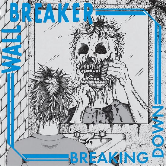 Wall Breaker – Breaking Down cover artwork