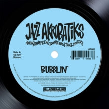 Album cover for Jazz Akrobatiks (awon, Beneficence, Doodlebug & Jazz Spastiks) - Bubblin' on 7"