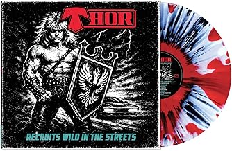 Album cover for Thor - Recruits Wild In The Streets on clear/red/black/white haze/splatter vinyl newly remastered audio &