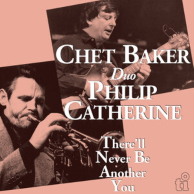 Chet Baker & Philip Catherine (Duo) - There'll Never Be Another You