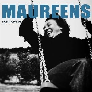 Album cover for Maureens - Don't Give Up on vinyl lp