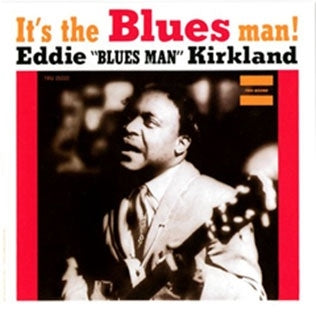 Album cover for Eddie Kirkland - It's The Blues Man! (Bluesville Acoustic Sounds Series) on vinyl lp