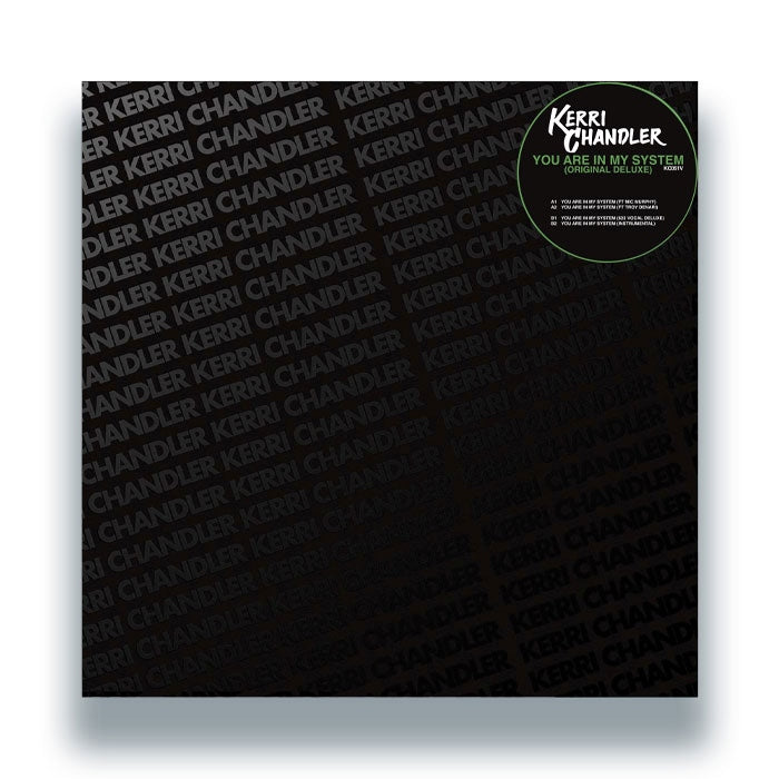 Album cover for Kerri Chandler - You Are In My System (Original Deluxe Version) on 12"
