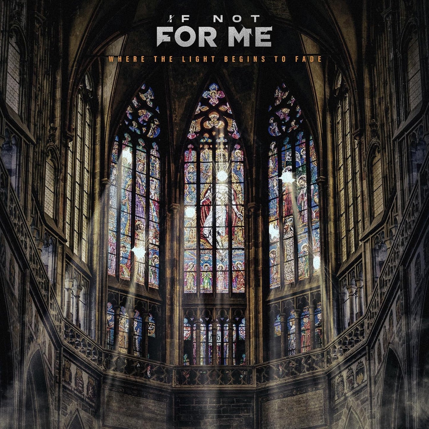 Album cover for If Not For Me - Where The Light Begins To Fade on cd