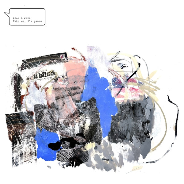 Album cover for Alan & Jan - Take Me, I'm Yours on vinyl