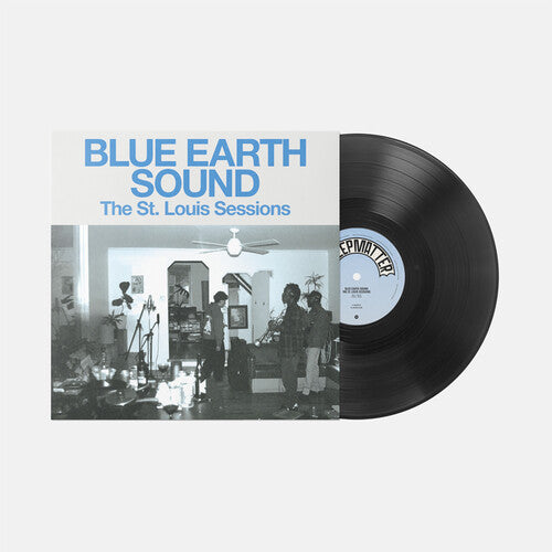 Album cover for Blue Earth Sound - St. Louis Sessions on ep vinyl lp