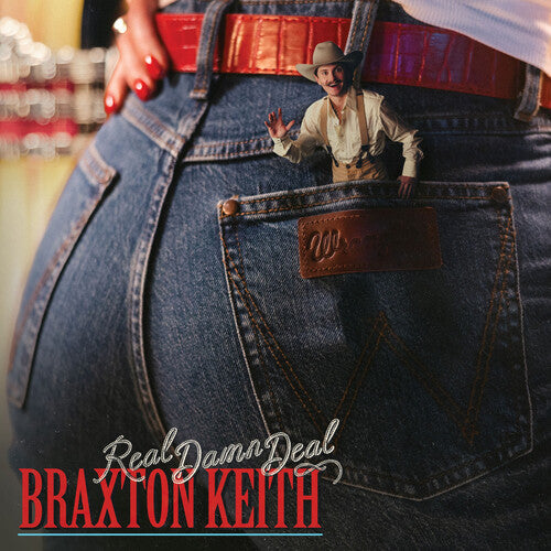 Album cover for Braxton Keith - Real Damn Deal on vinyl lp
