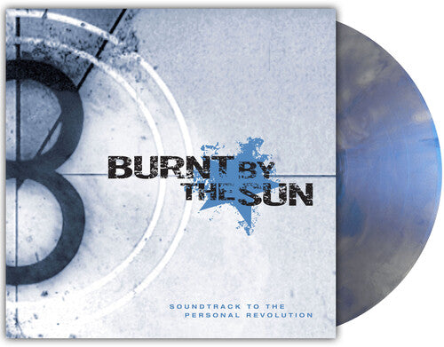 Album cover for Burnt By The Sun - Soundtrack To The Personal Revolution on reissue vinyl lp