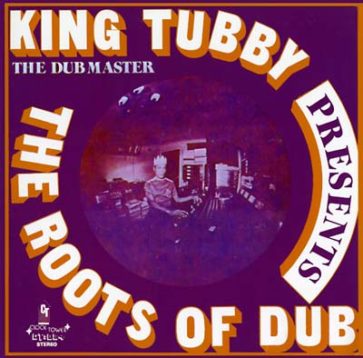 King Tubby - The Roots Of Dub album cover
