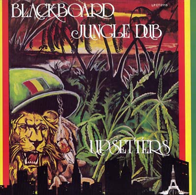 Lee 'Scratch' Perry & The Upsetters - Blackboard Jungle Dub album cover