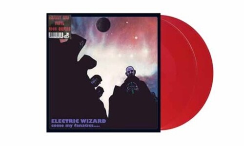 Album cover for Electric Wizard - Come My Fanatics on cherry red vinyl 2lp