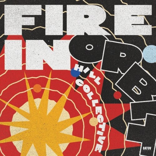 Album cover for Hill Collective - Fire In Orbit on vinyl lp