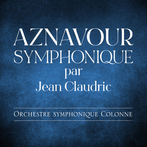 Album cover for Jean Claudric - Aznavour Symphonique on vinyl