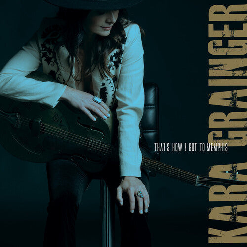Album cover for Kara Grainger - That's How I Got To Memphis on vinyl lp