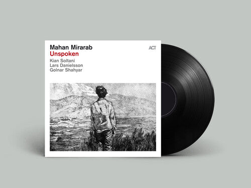 Album cover for Mahan Mirarab - Unspoken on vinyl lp
