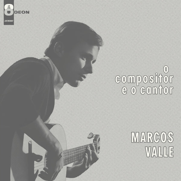 Album cover for Marcos Valle - O Compositor E O Cantor on vinyl
