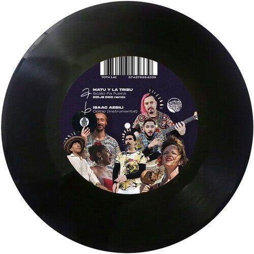 Album cover for Matu y la Tribu (Didje Doo Remix) / Isaac Aesili - Sacalo Pa Fuera B/W Como on 7"