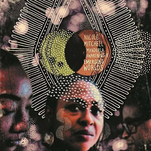 Album cover for Mitchell Nicole - Mandorla Awakening II - Emerging Worlds on vinyl