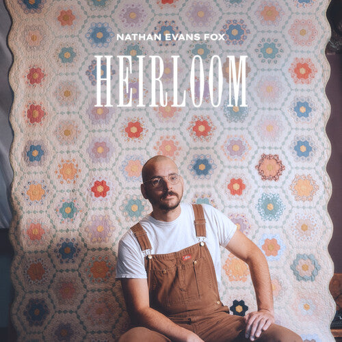 Album cover for Nathan Evans Fox - Heirloom on cd