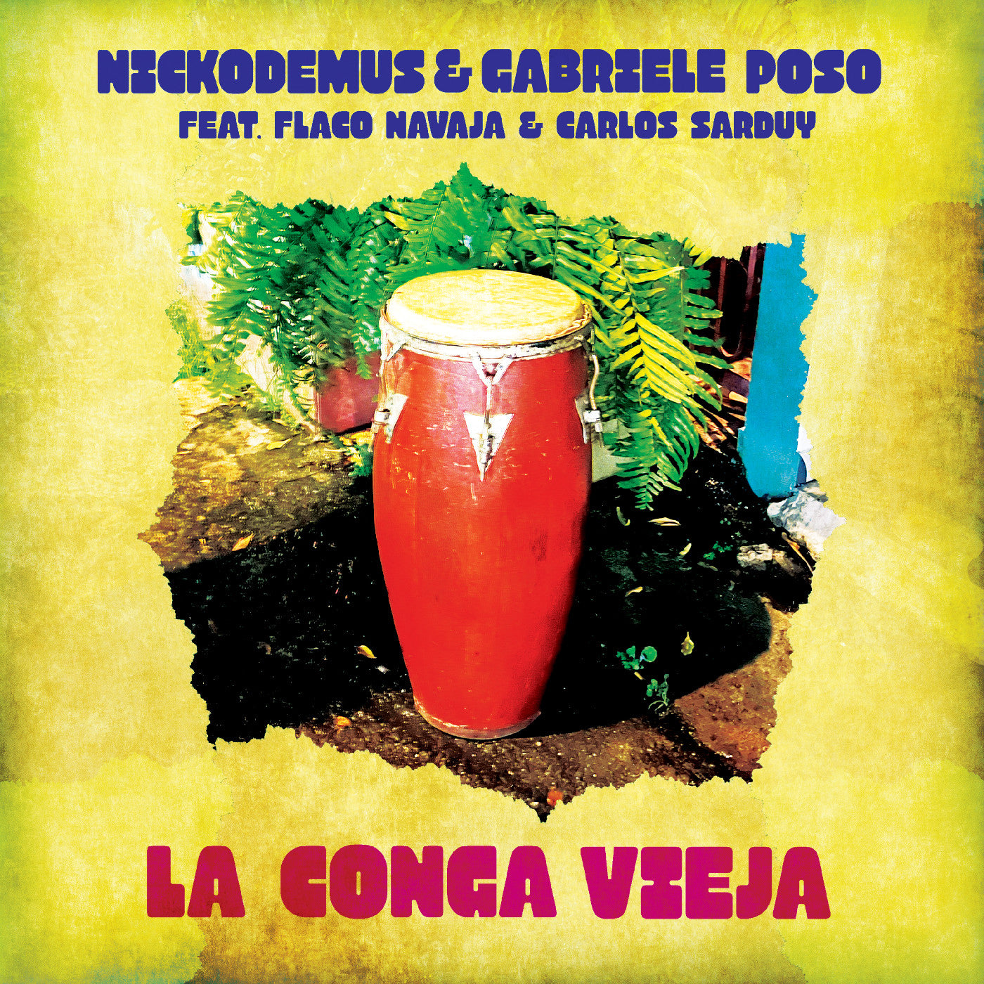 Album cover for Nickodemus Gabriele Poso - La Conga Vieja on 12" vinyl single