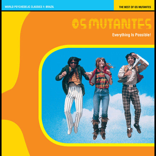 Album cover for Os Mutantes - Everything Is Possible! The Best of Os Mutantes: World Psychedelic Classics 1 on crystal blue