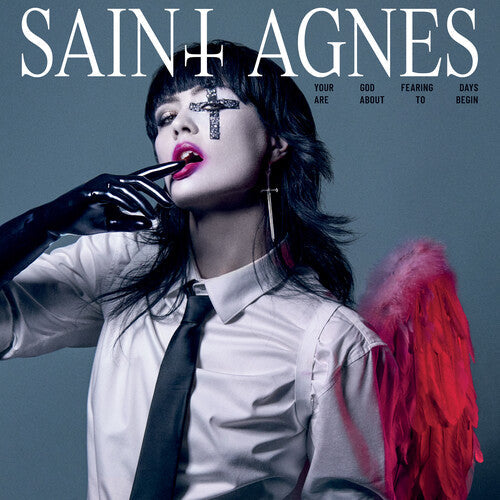 Album cover for Saint Agnes - Your God Fearing Days Are About to Begin on cd